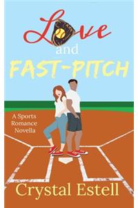 Love and Fast-Pitch