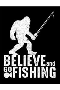 Believe And Go Fishing