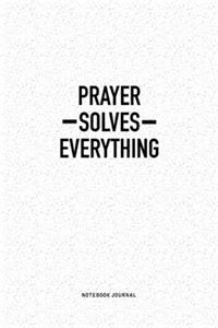 Prayer Solves Everything