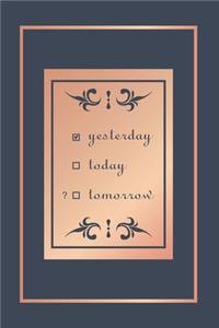 Yesterday today tomorrow