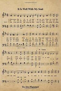 It Is Well With My Soul Hymn To Do Planner