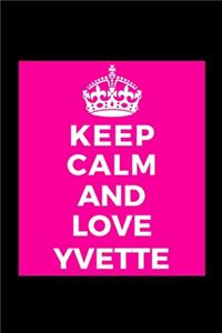 Keep Calm and Yvette