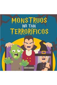 Monstruos no tan terroríficos