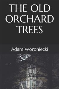 The Old Orchard Trees