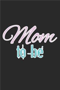 Mom To Be