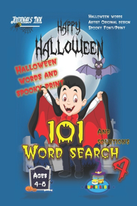 101 Word Search 4: SUPER KIDZ Brand. Children - Ages 4-8 (US Edition). Halloween custom art and letters interior. 101 word searches with solutions - Easy to Hard vocab