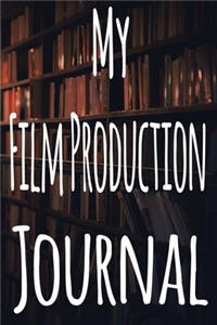 My Film Production Journal