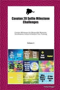 Cavaton 20 Selfie Milestone Challenges
