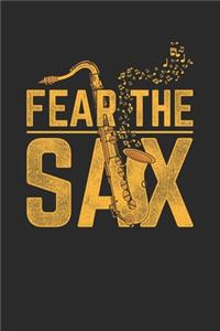 Fear The Sax: Saxophones Notebook, Blank Lined (6" x 9" - 120 pages) Musical Instruments Themed Notebook for Daily Journal, Diary, and Gift