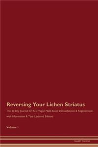 Reversing Your Lichen Striatus