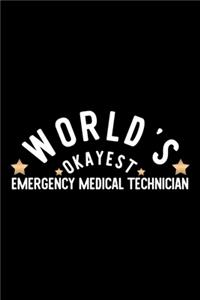 World's Okayest Emergency Medical Technician