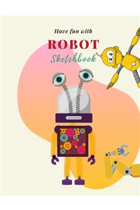 Have fun with Robot Sketchbook