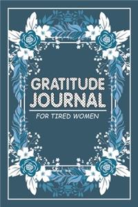 Gratitude Journal For Tired Women