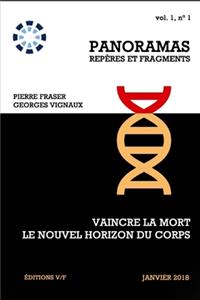 Vaincre la mort, le nouvel horizon du corps