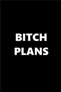 2020 Weekly Planner Funny Humorous Bitch Plans 134 Pages