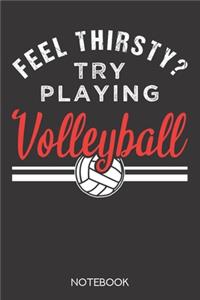 Feel thirsty? Try playing volleyball.