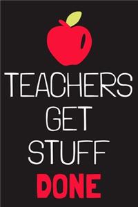 Teachers Get Stuff Done