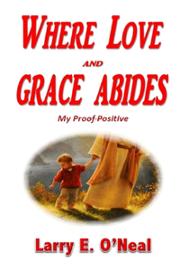 Where Love and Grace Abides