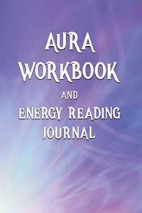Aura Workbook and Energy Reading Journal