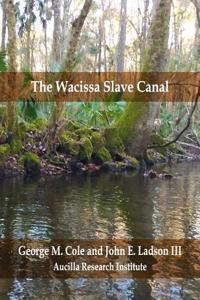 Wacissa Slave Canal