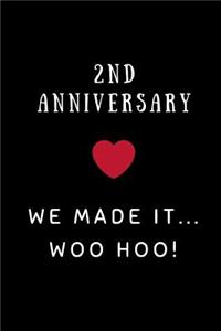 2nd Anniversary We Made It... Woo Hoo!