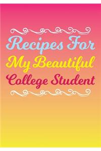Recipes for My Beautiful College Student