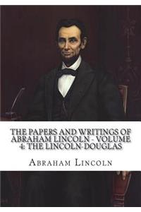 The Papers And Writings Of Abraham Lincoln - Volume 4