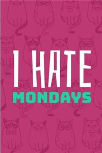 I Hate Mondays