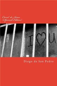 Cárcel de Amor (Spanish Edition)