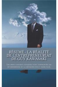 Résumé - La réalité de l'entrepreneuriat de Guy Kawasaki