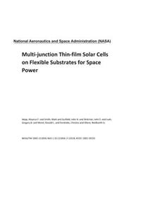 Multi-Junction Thin-Film Solar Cells on Flexible Substrates for Space Power