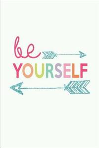 Be Yourself