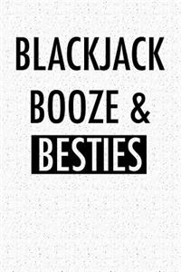 Blackjack Booze and Besties
