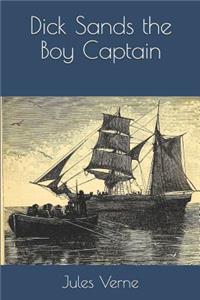 Dick Sands the Boy Captain
