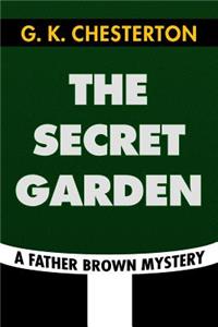 The Secret Garden by G. K. Chesterton