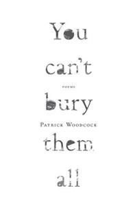 You can't bury them all