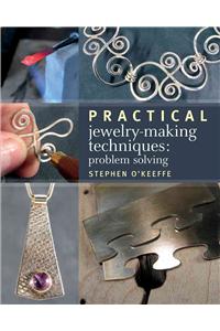 Practical Jewelry-Making Techniques