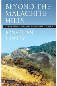 Beyond the Malachite Hills