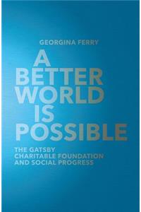 A Better World is Possible