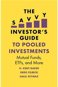 Savvy Investor's Guide to Pooled Investments