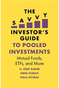 Savvy Investor's Guide to Pooled Investments
