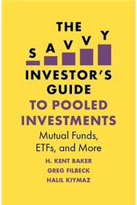 The Savvy Investor's Guide to Pooled Investments