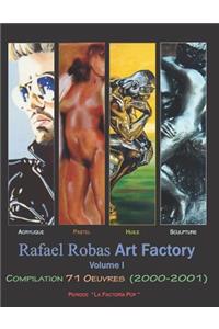 Rafael Robas Art Factory - Volume I