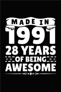 Made in 1991 28 Years of Being Awesome