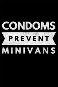 Condoms Prevent Minivans