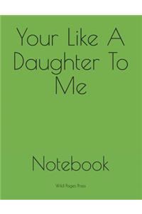 Your Like a Daughter to Me