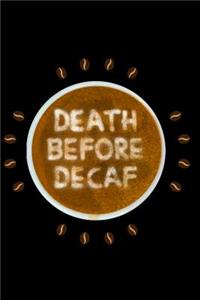 Death Before Decaf