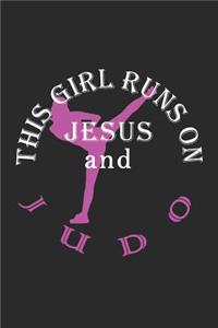 This Girl Runs on Jesus and Judo