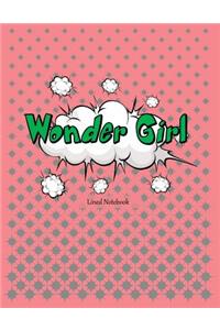 Wonder Girl: Lined Notebook for Kids