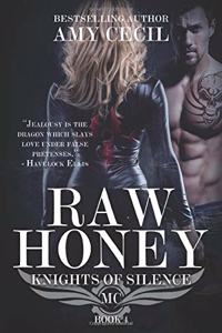 Raw Honey: Knights of Silence MC